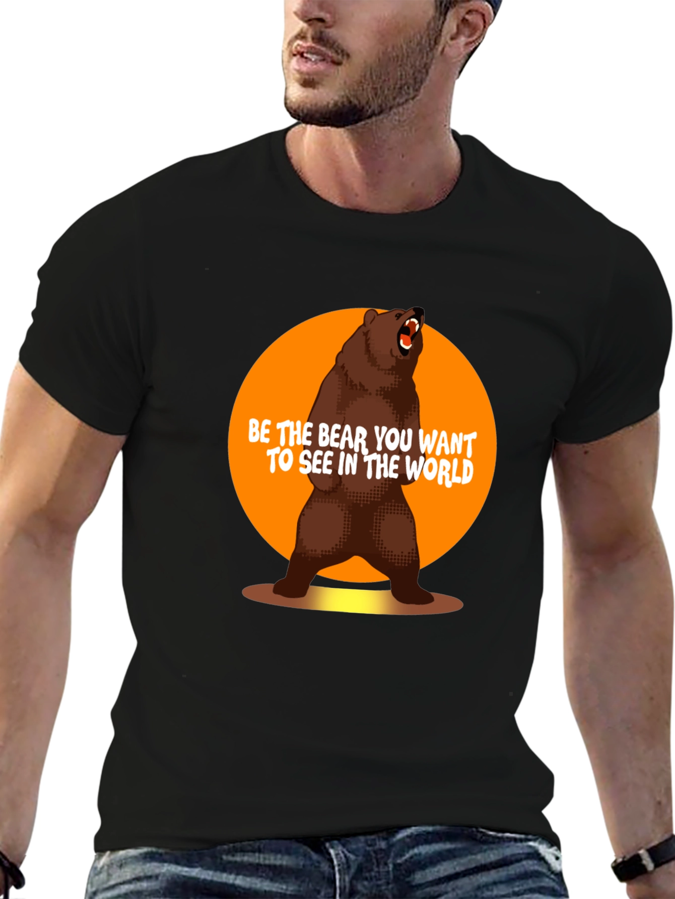 Be the Bear T-Shirt - Inspirational Graphic Tee