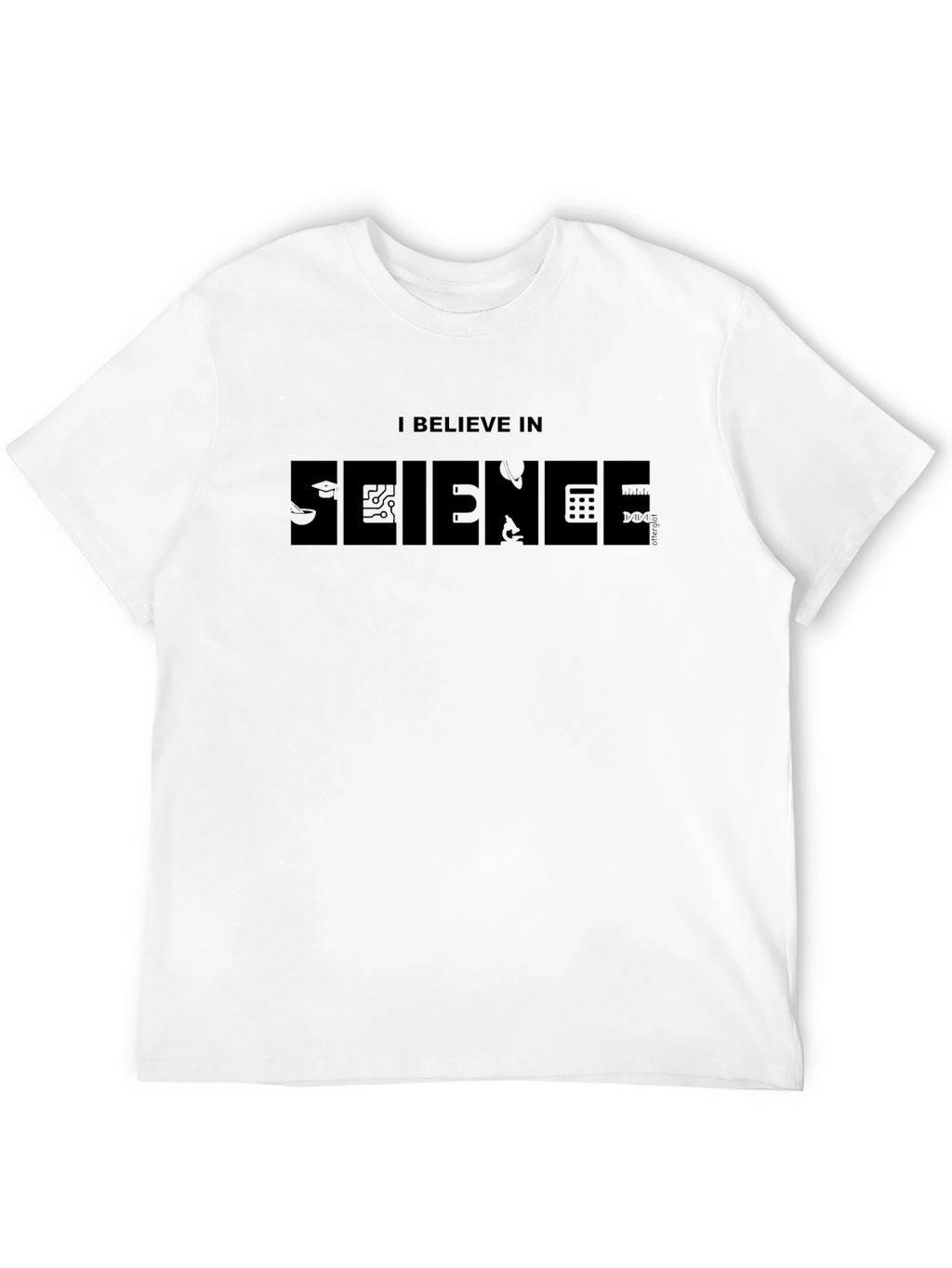I Believe In Science T-Shirt