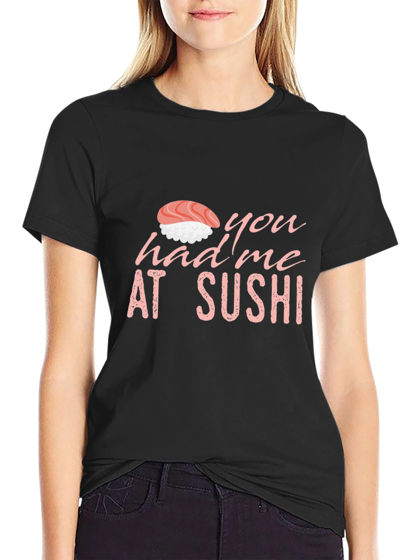 Sushi Lover Graphic Tee - You Had Me at Sushi