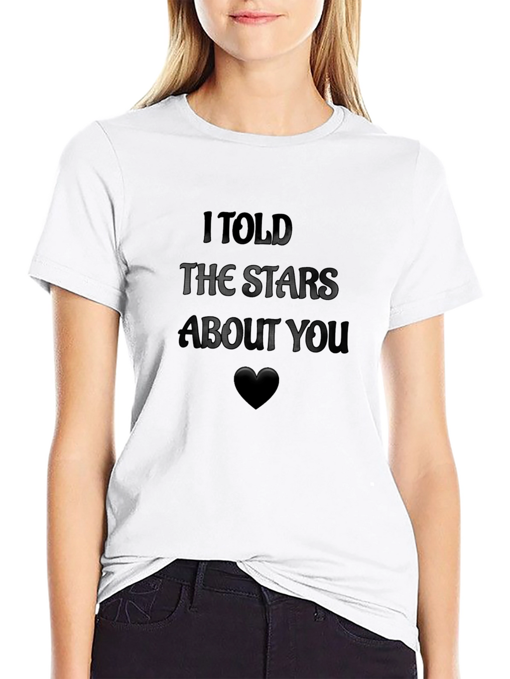 I Told The Stars About You Graphic Tee