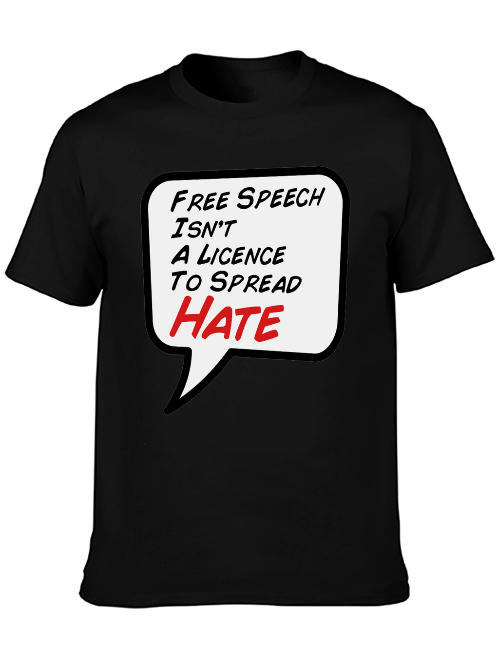 Free Speech T-Shirt - Anti-Hate Black Tee