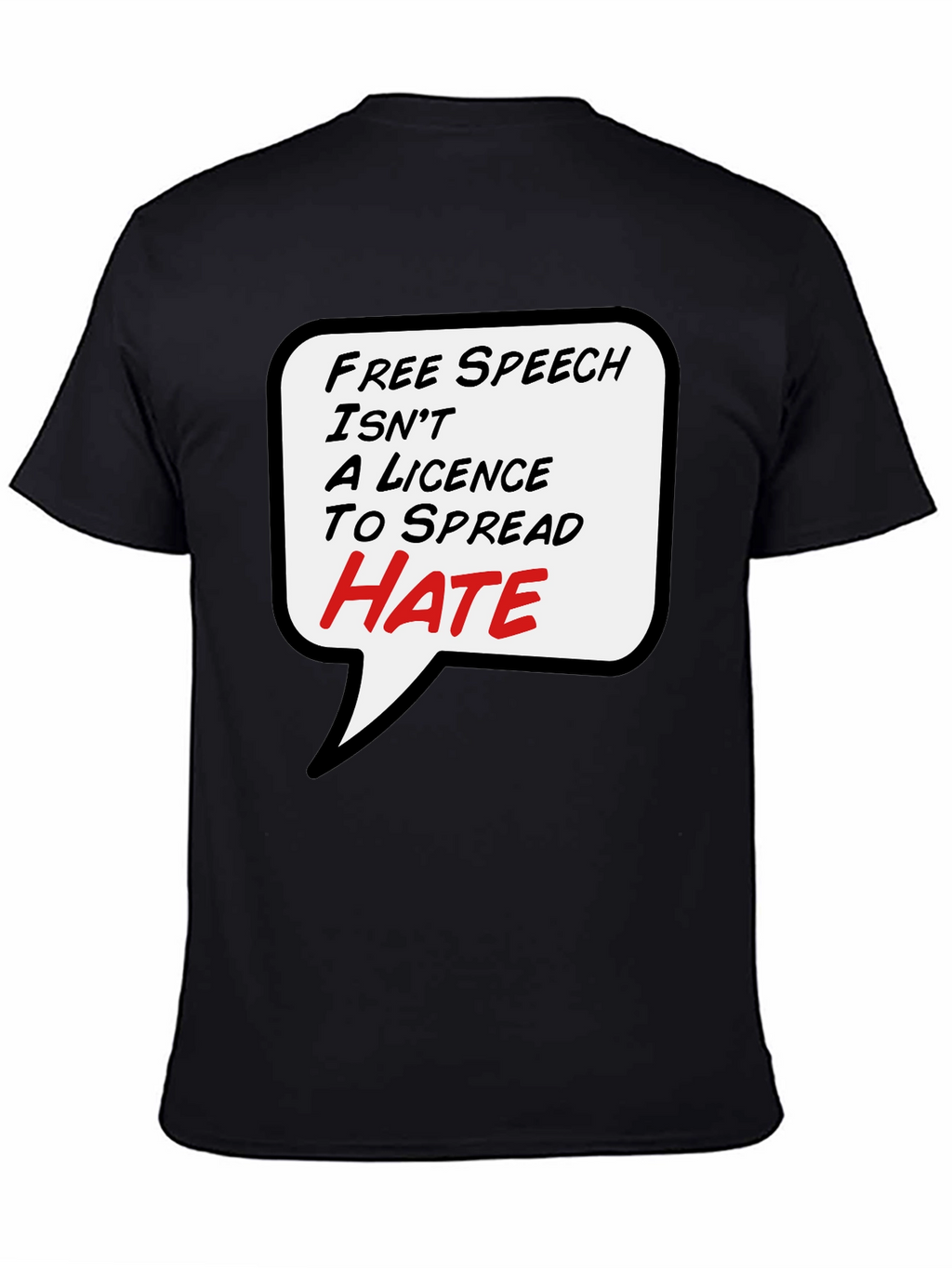 Free Speech T-Shirt - Anti-Hate Black Tee