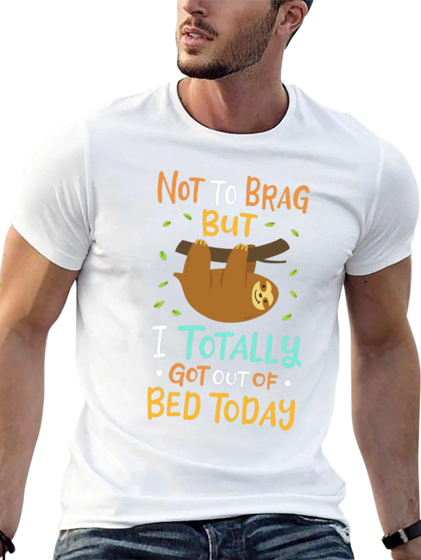Funny Sloth T-Shirt: Not To Brag But...