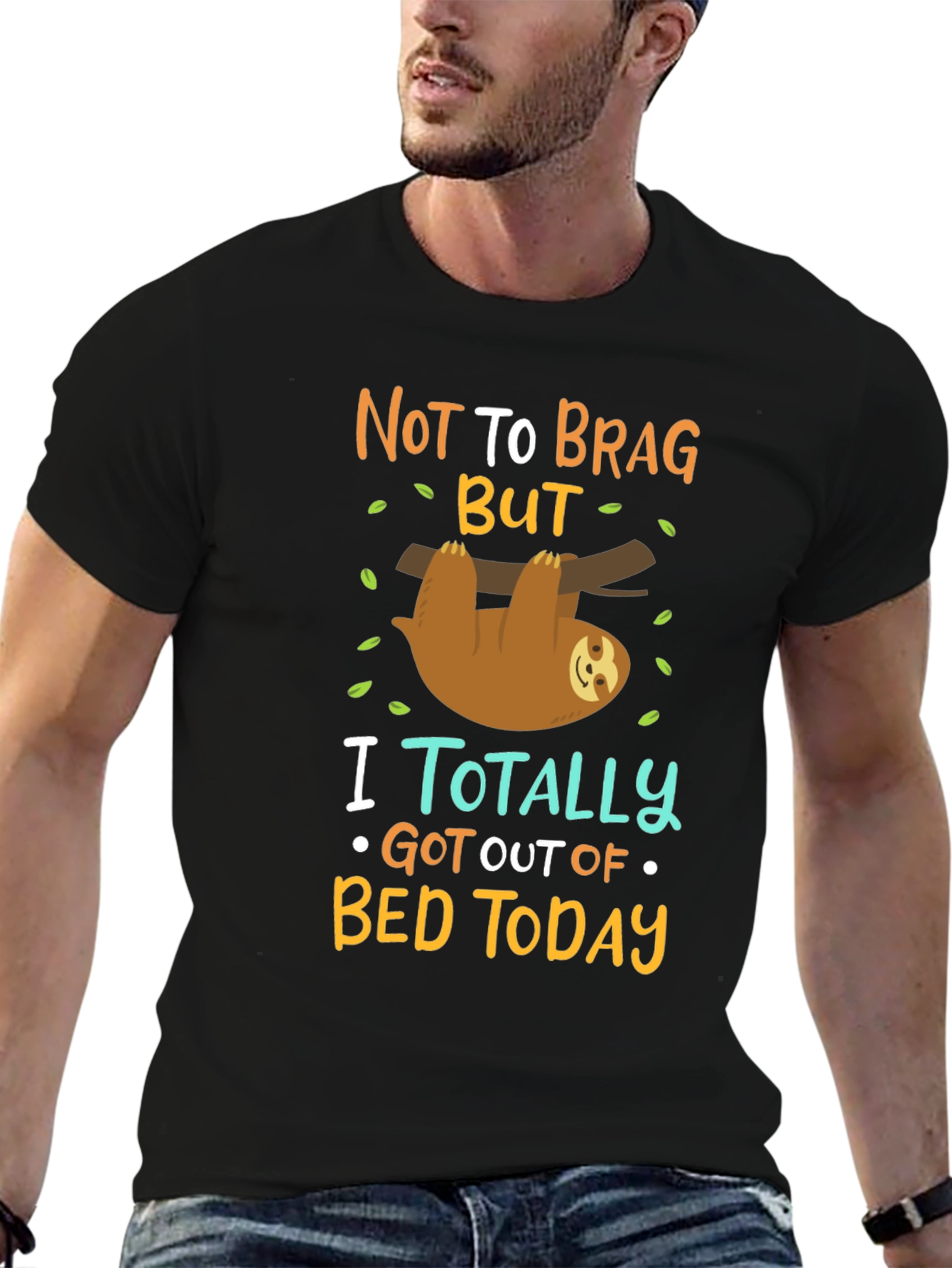 Funny Sloth T-Shirt: Not To Brag But...