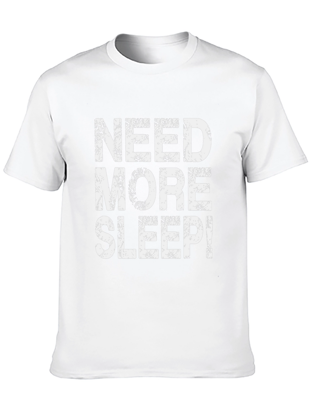 Need More Sleep Graphic T-Shirt