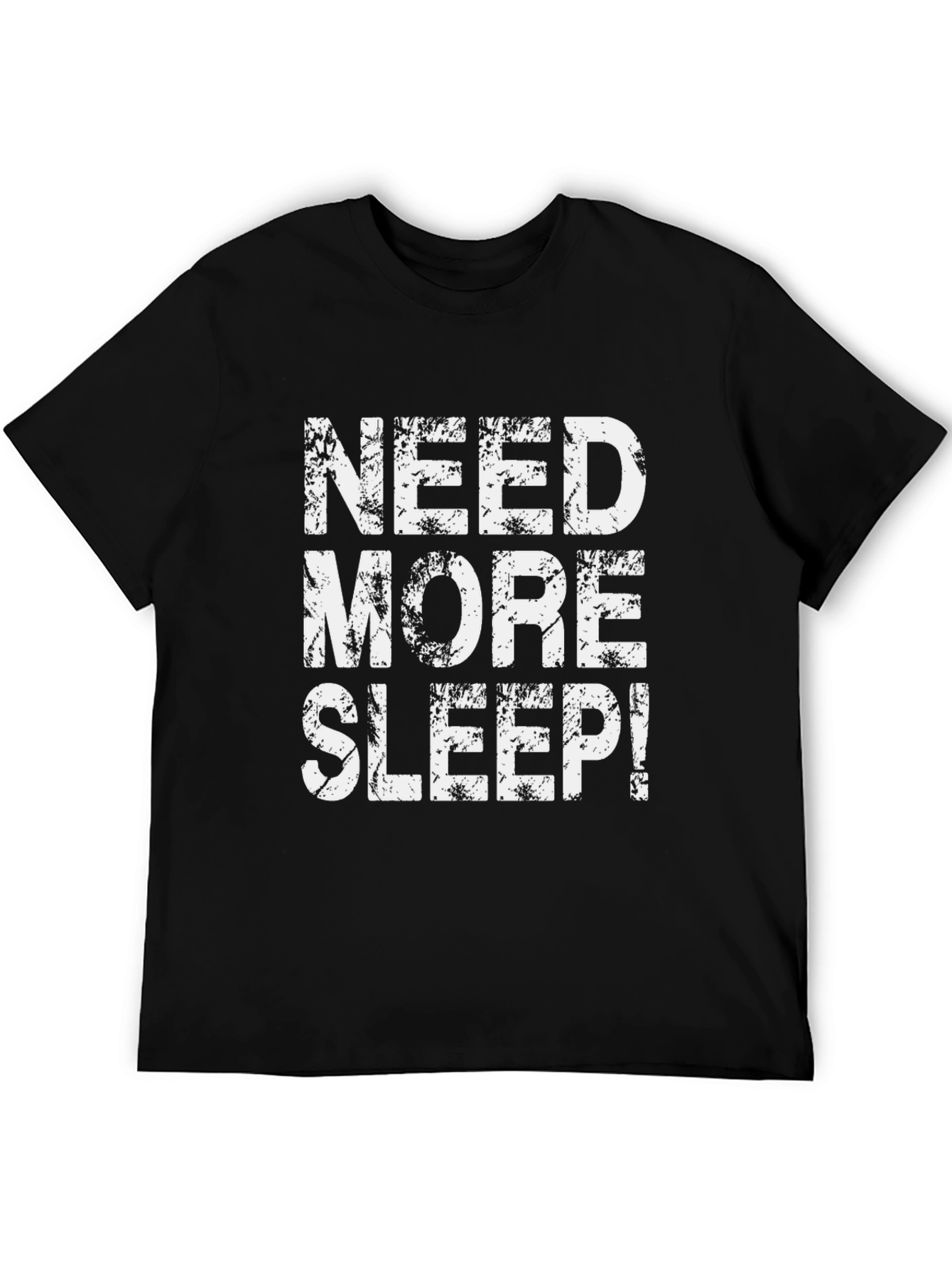 Need More Sleep Graphic T-Shirt