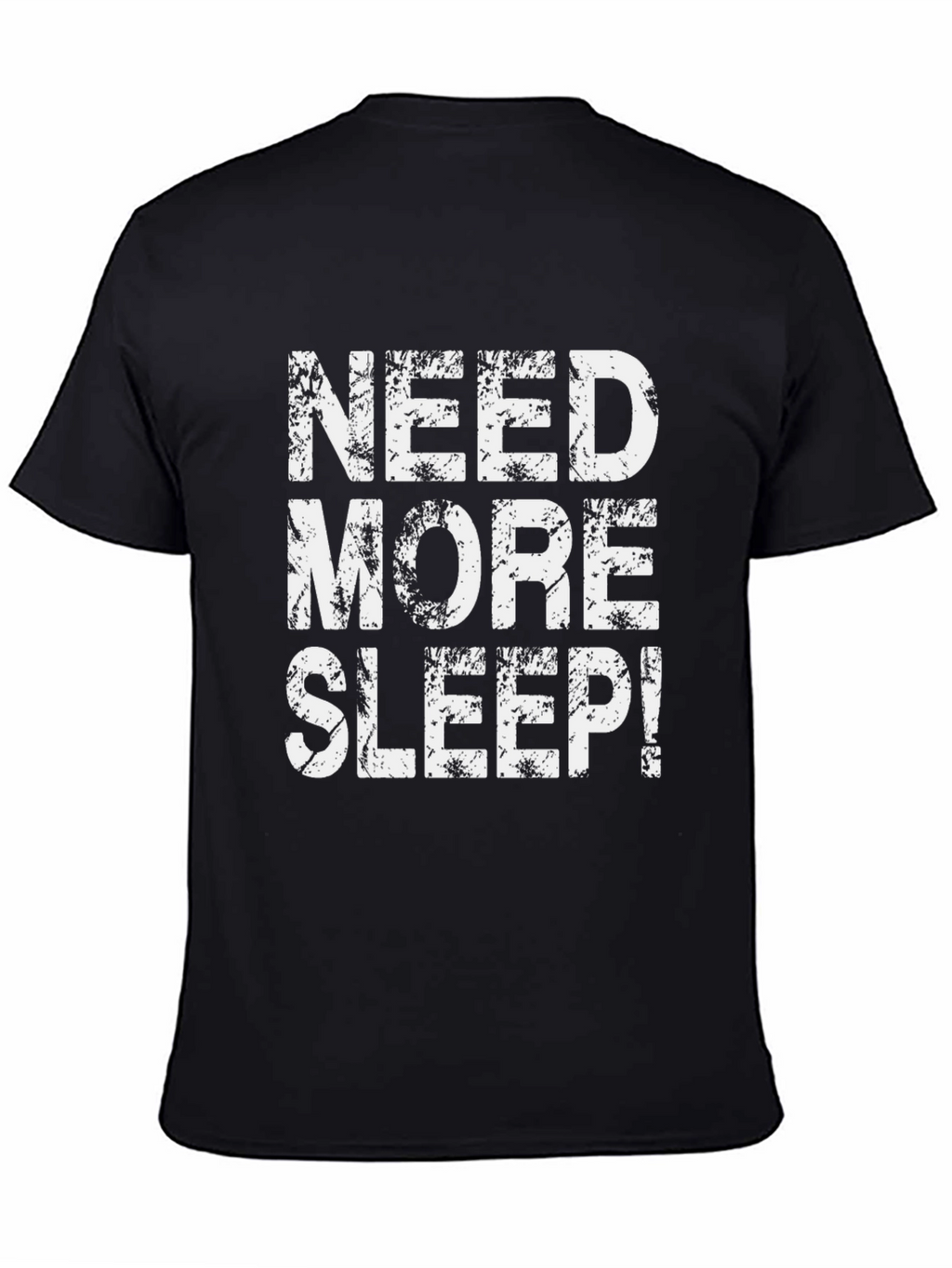 Need More Sleep Graphic T-Shirt