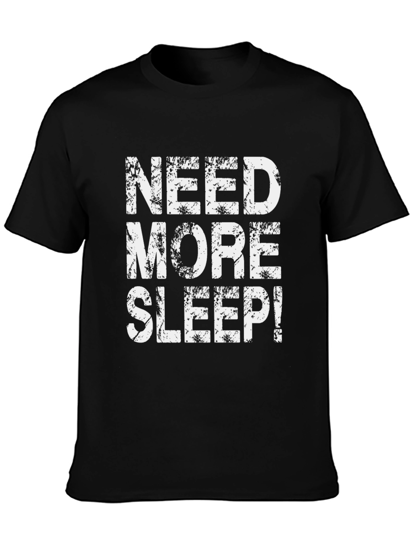 Need More Sleep Graphic T-Shirt