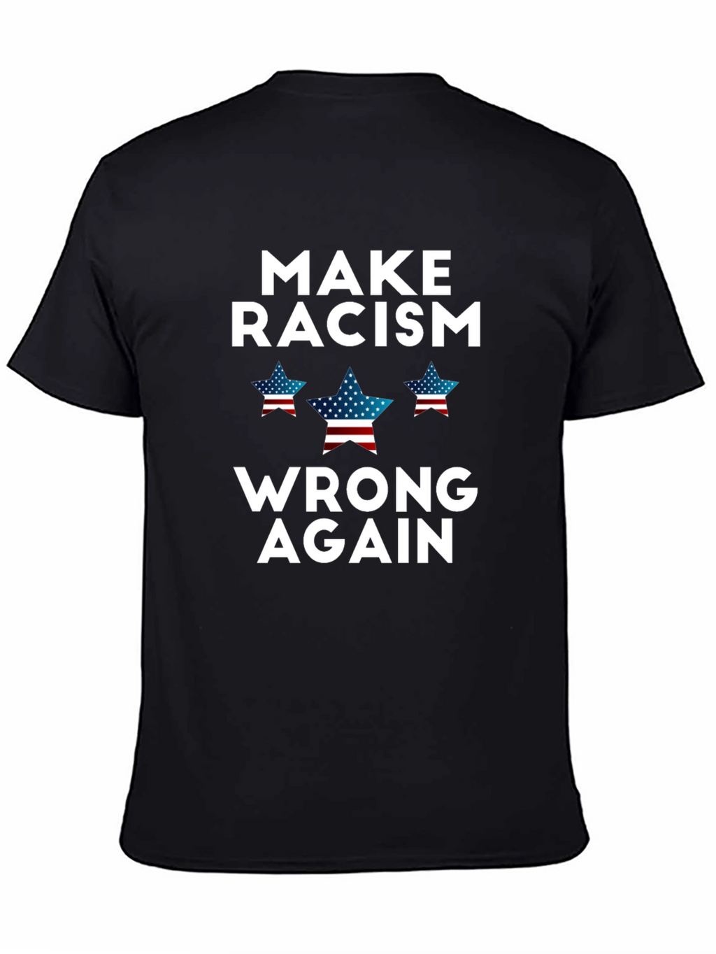 Make Racism Wrong Again Graphic T-Shirt