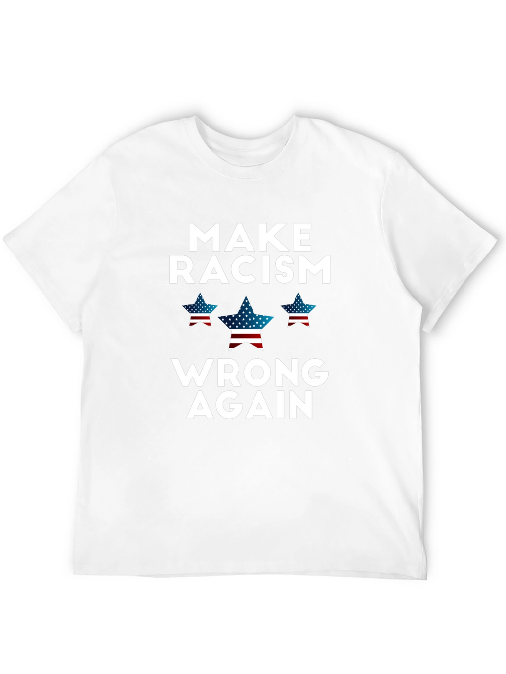Make Racism Wrong Again Graphic T-Shirt