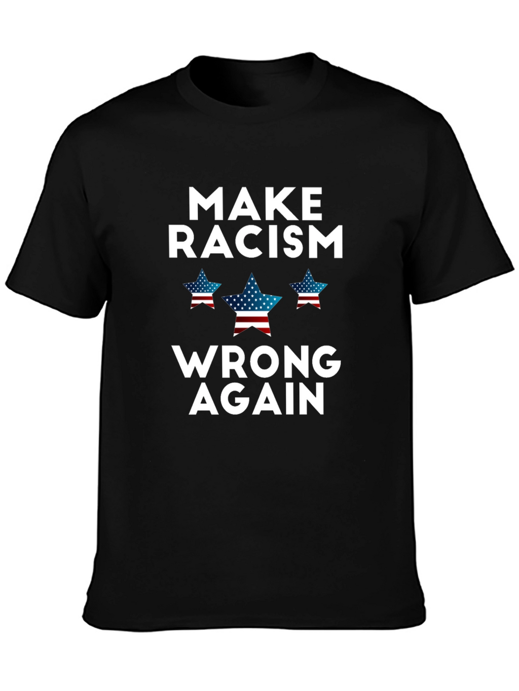 Make Racism Wrong Again Graphic T-Shirt