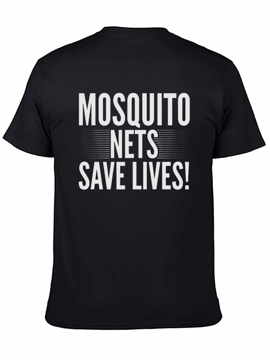 Mosquito Nets Save Lives T-Shirt - Black