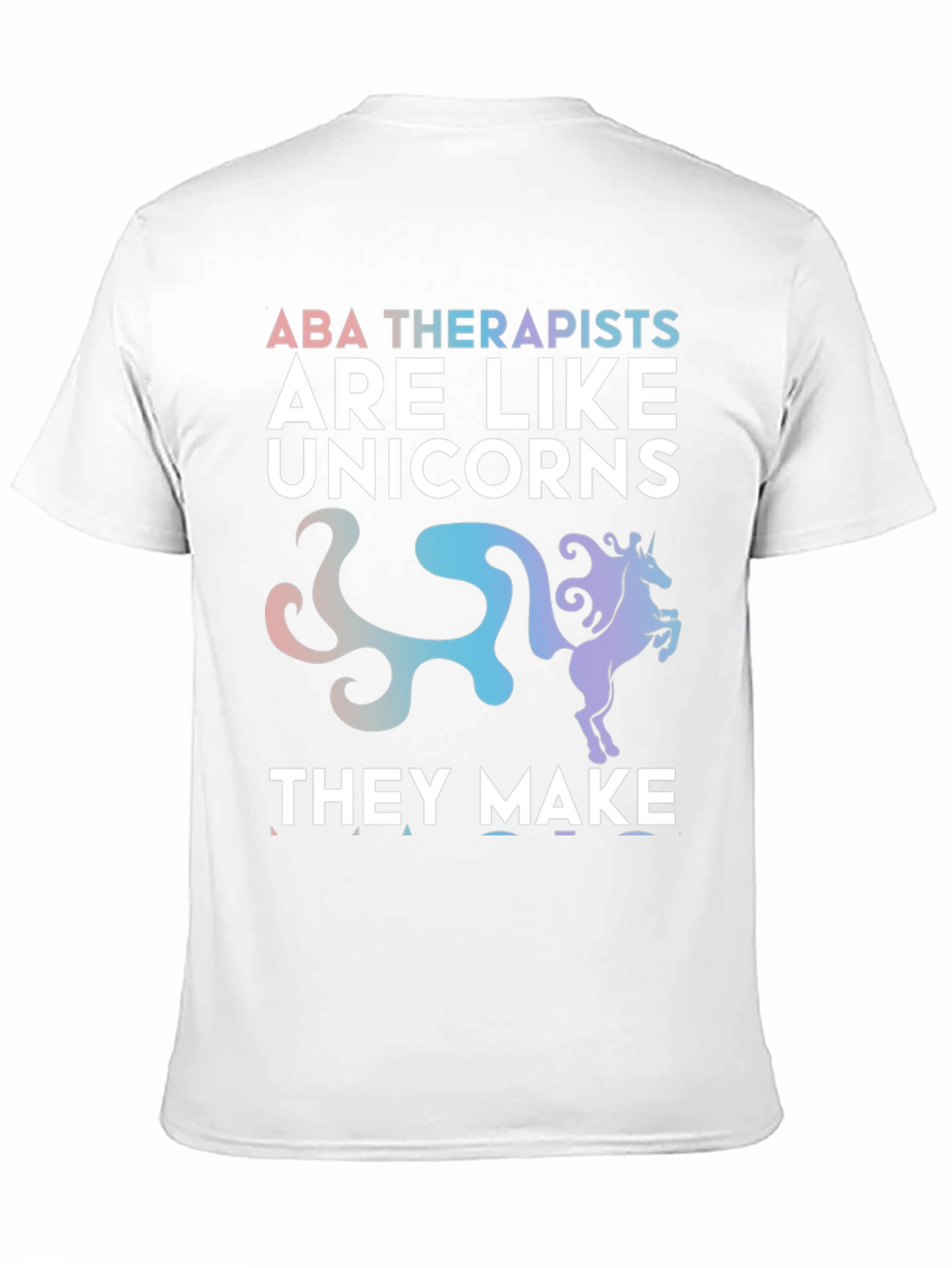 ABA Therapist Unicorn T-Shirt