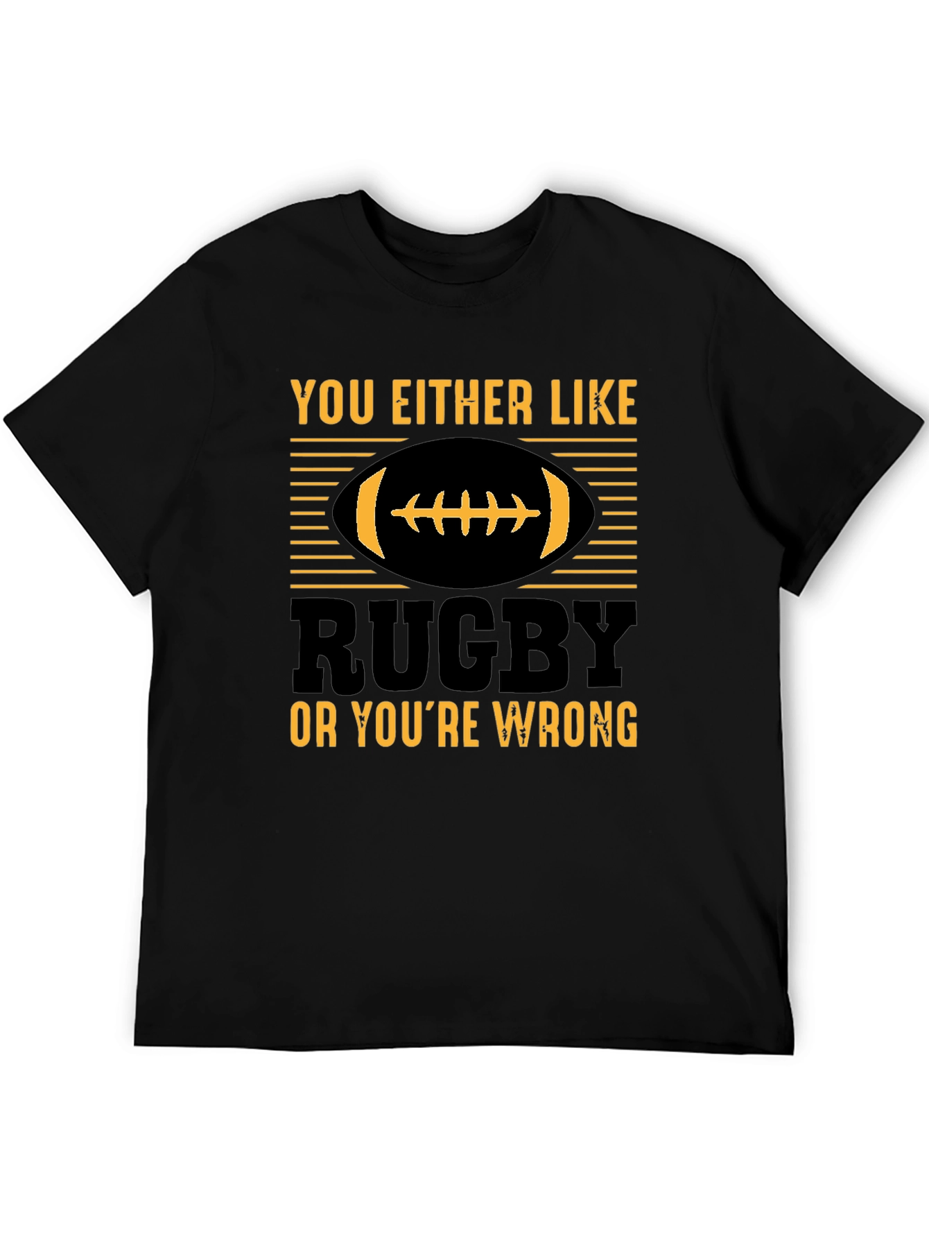 Rugby Fan T-Shirt - You Either Like Rugby or Youre Wrong