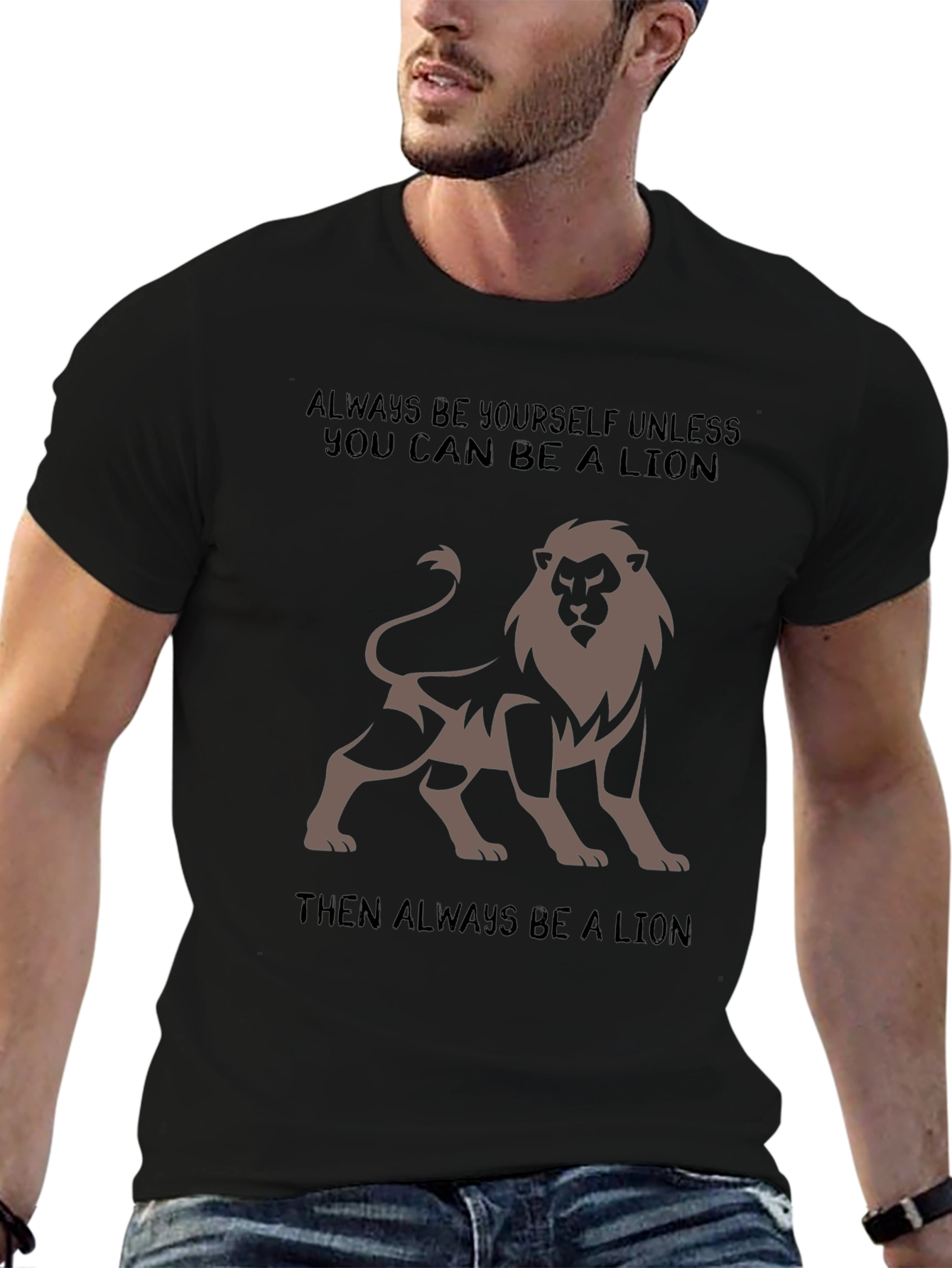 Lion Graphic Tee - Always Be a Lion T-Shirt