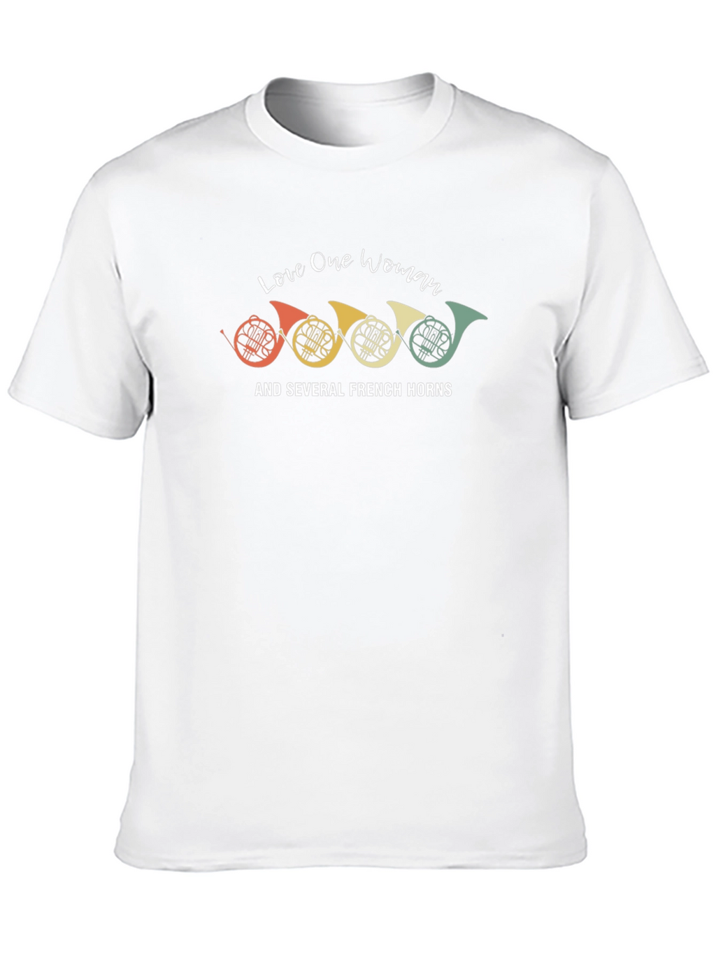 Love One Woman & French Horns T-Shirt