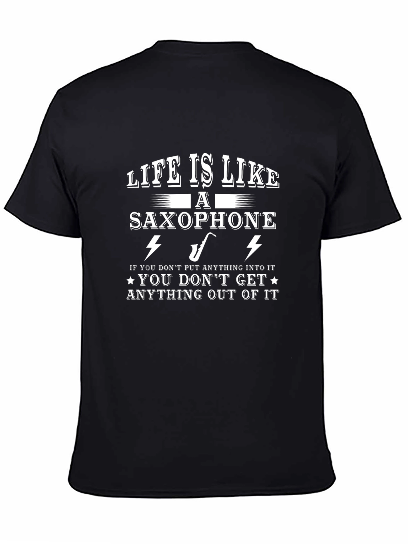 Life is Like a Saxophone Graphic Tee