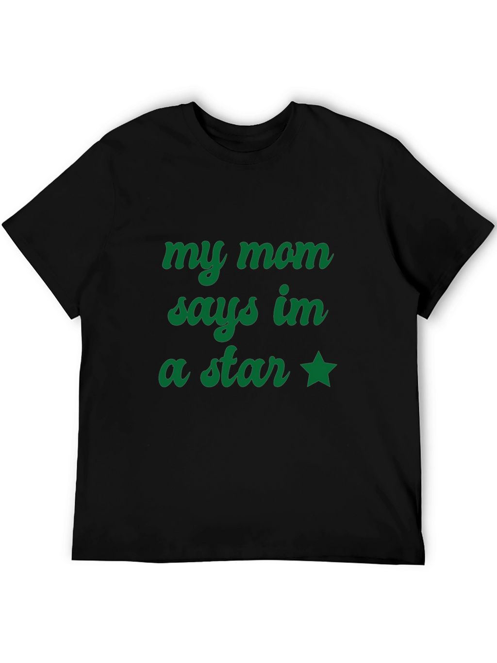 My Mom Says Im a Star T-Shirt - Black