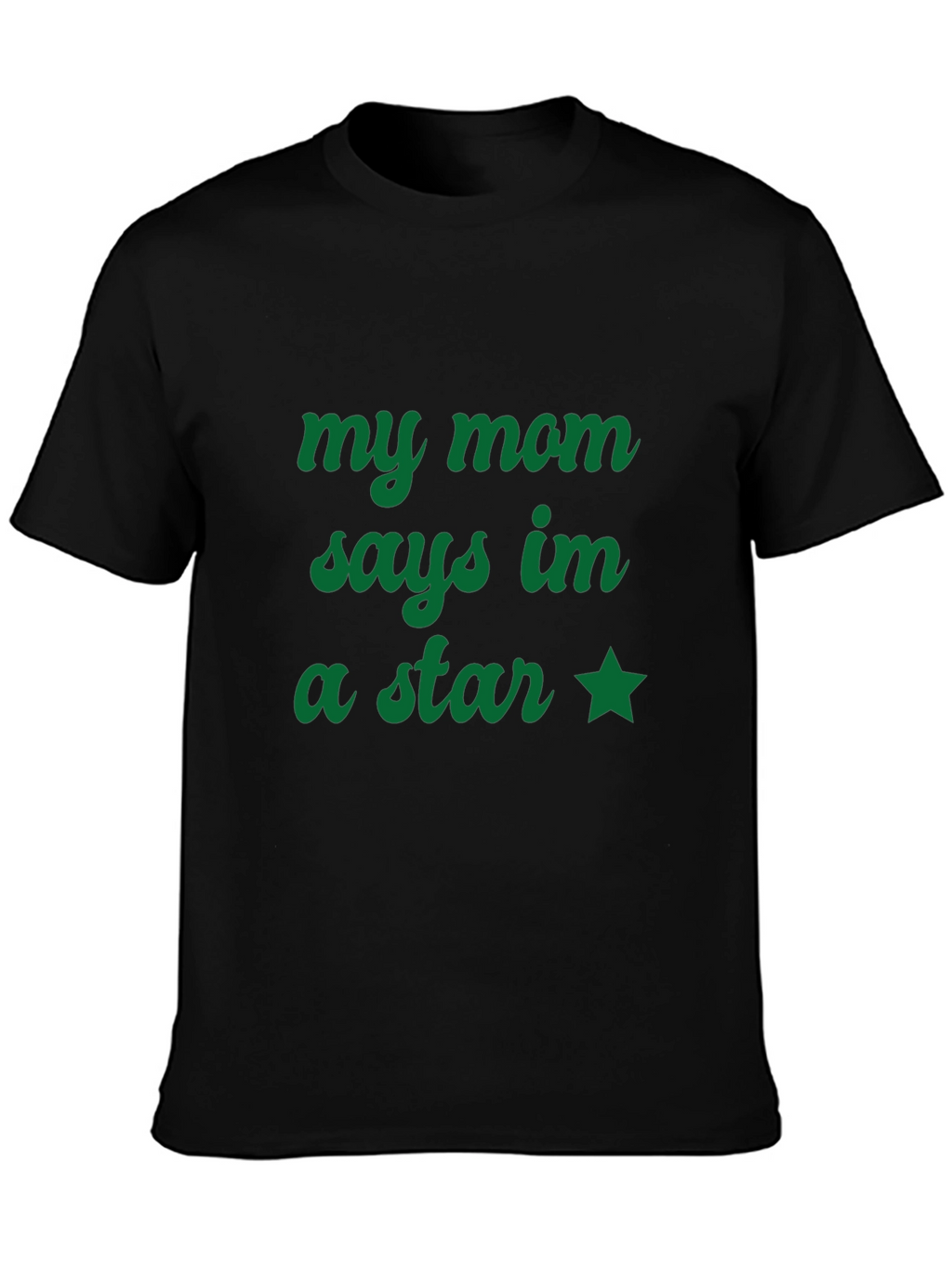 My Mom Says Im a Star T-Shirt - Black