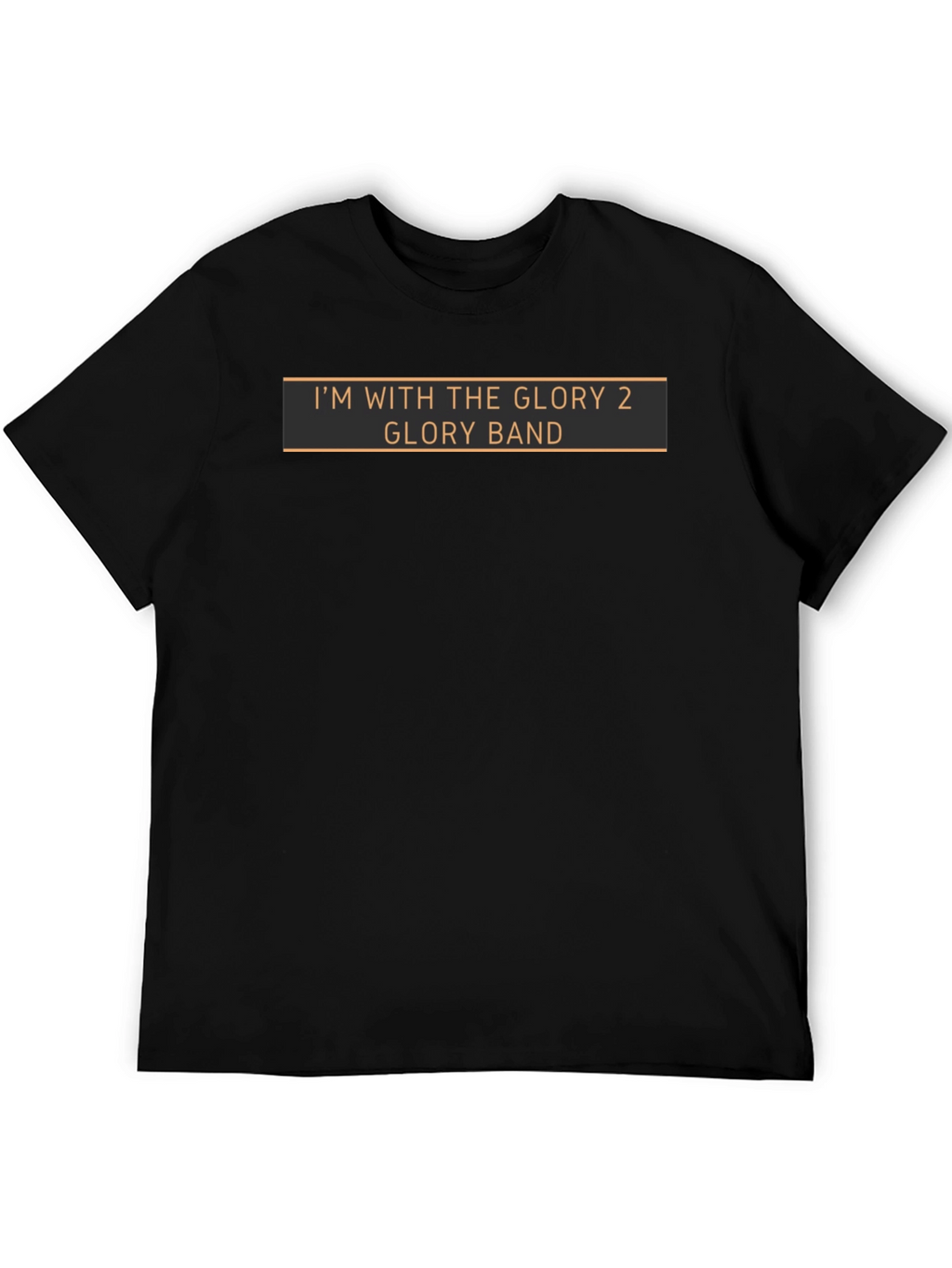 Im With The Glory Band T-Shirt