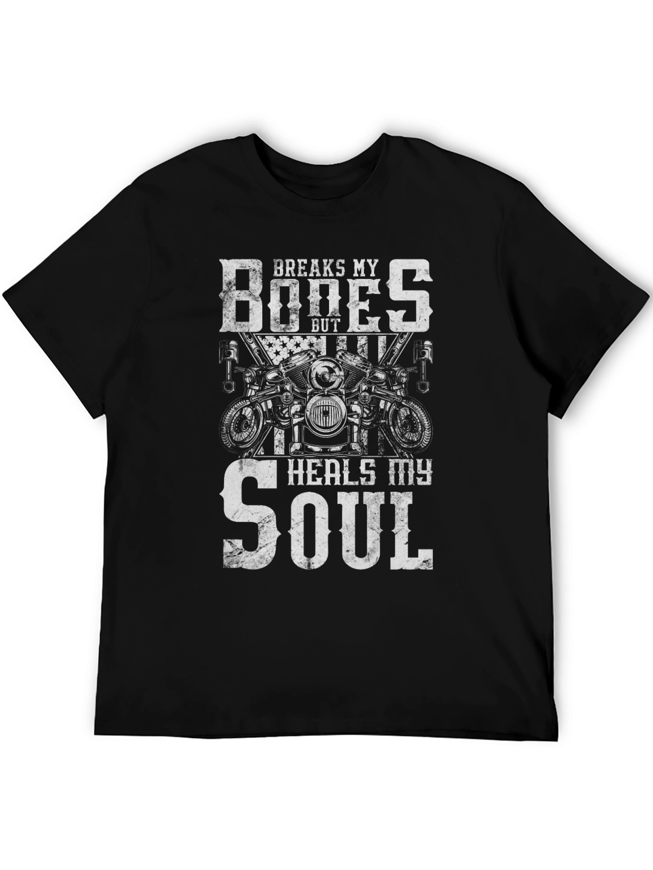 Breaks My Bones Heals My Soul Biker T-Shirt