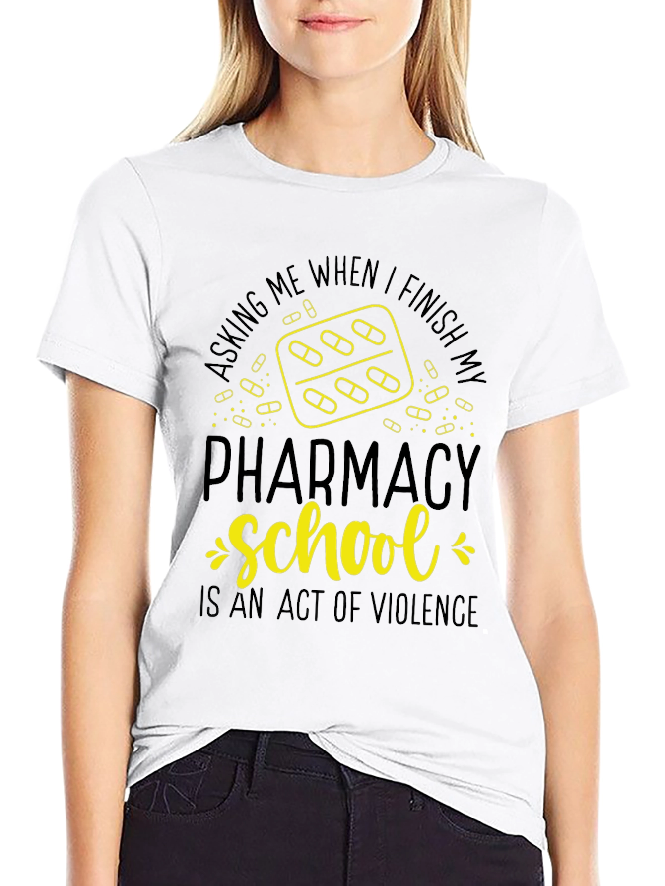 Pharmacy School T-Shirt: Act of Violence Funny Tee