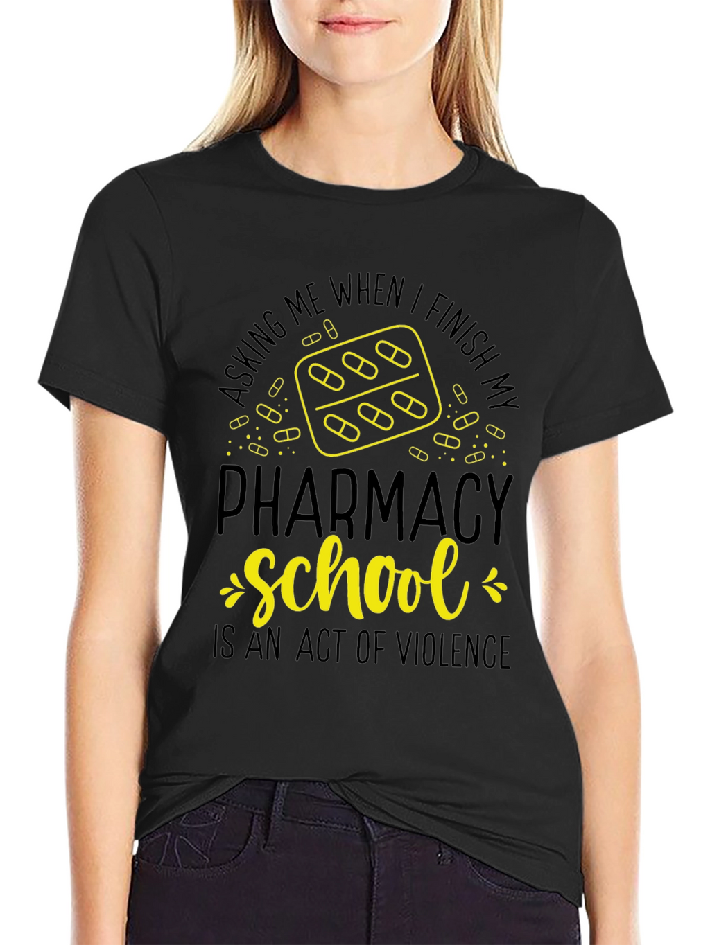 Pharmacy School T-Shirt: Act of Violence Funny Tee