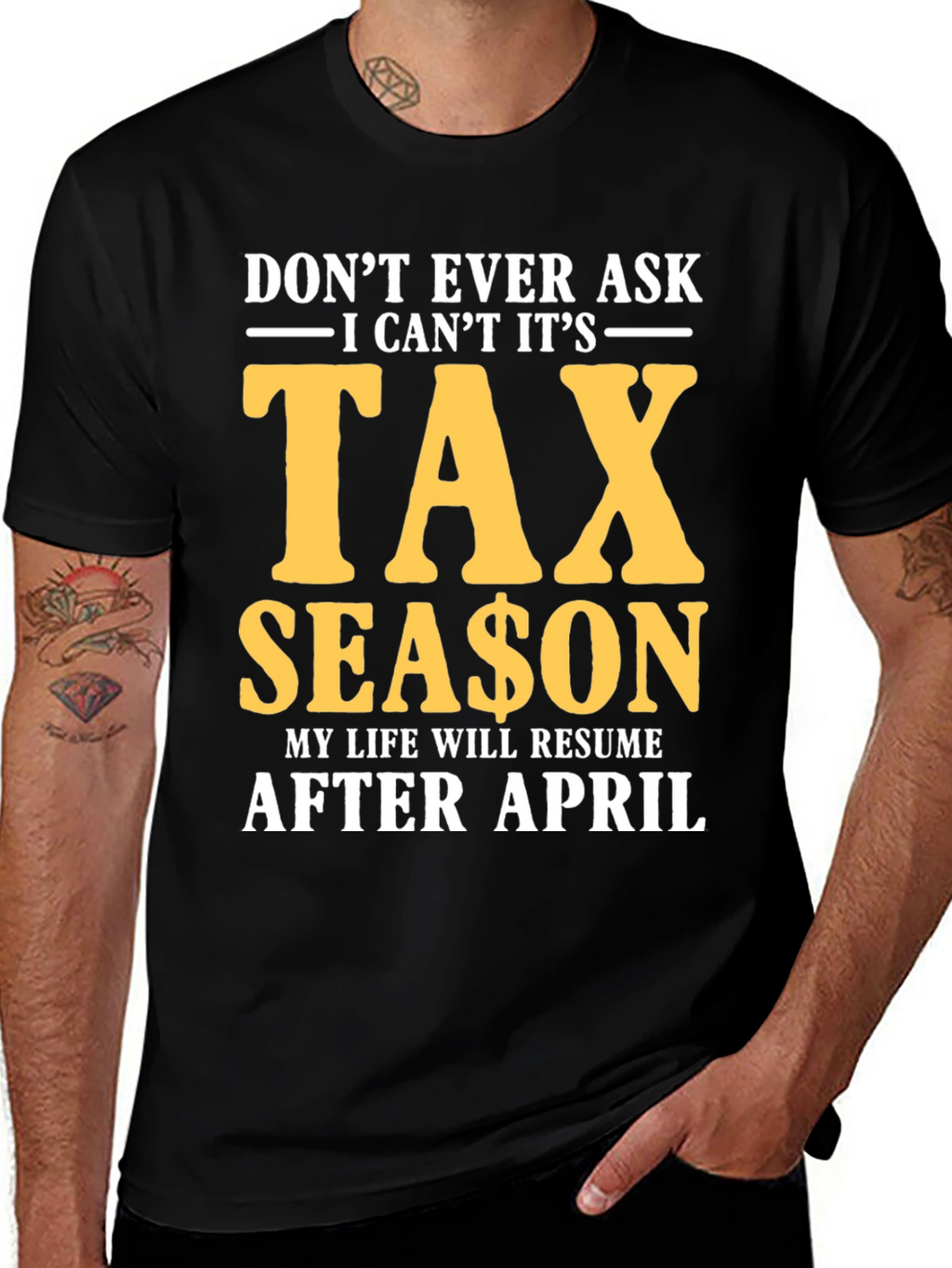 Dont Ask Tax Season T-Shirt
