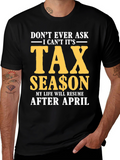 Dont Ask Tax Season T-Shirt