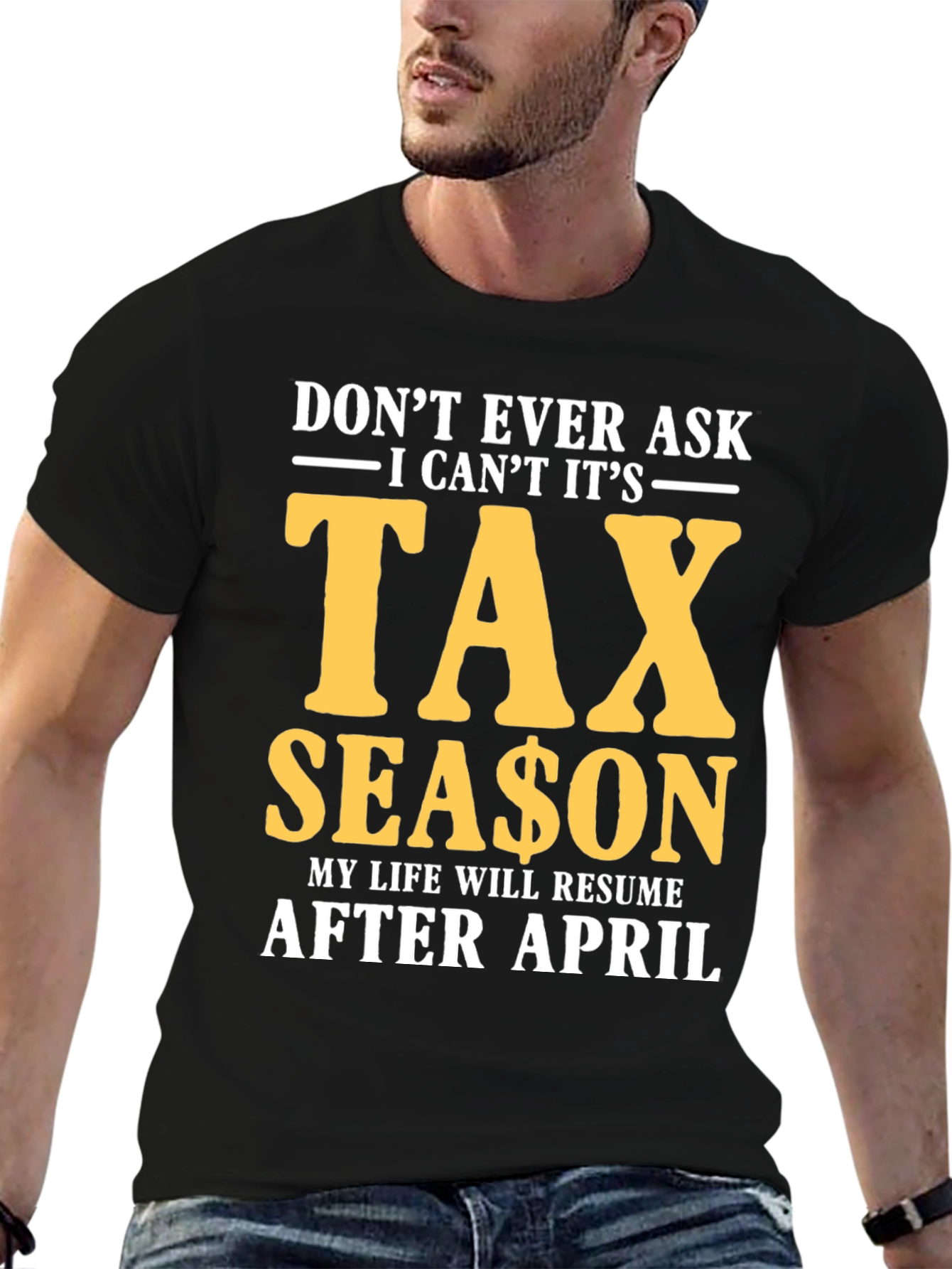 Dont Ask Tax Season T-Shirt