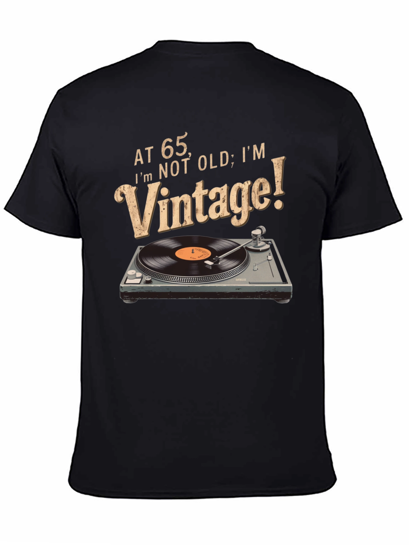 Vintage at 65 T-Shirt - Vinyl Record Player Design