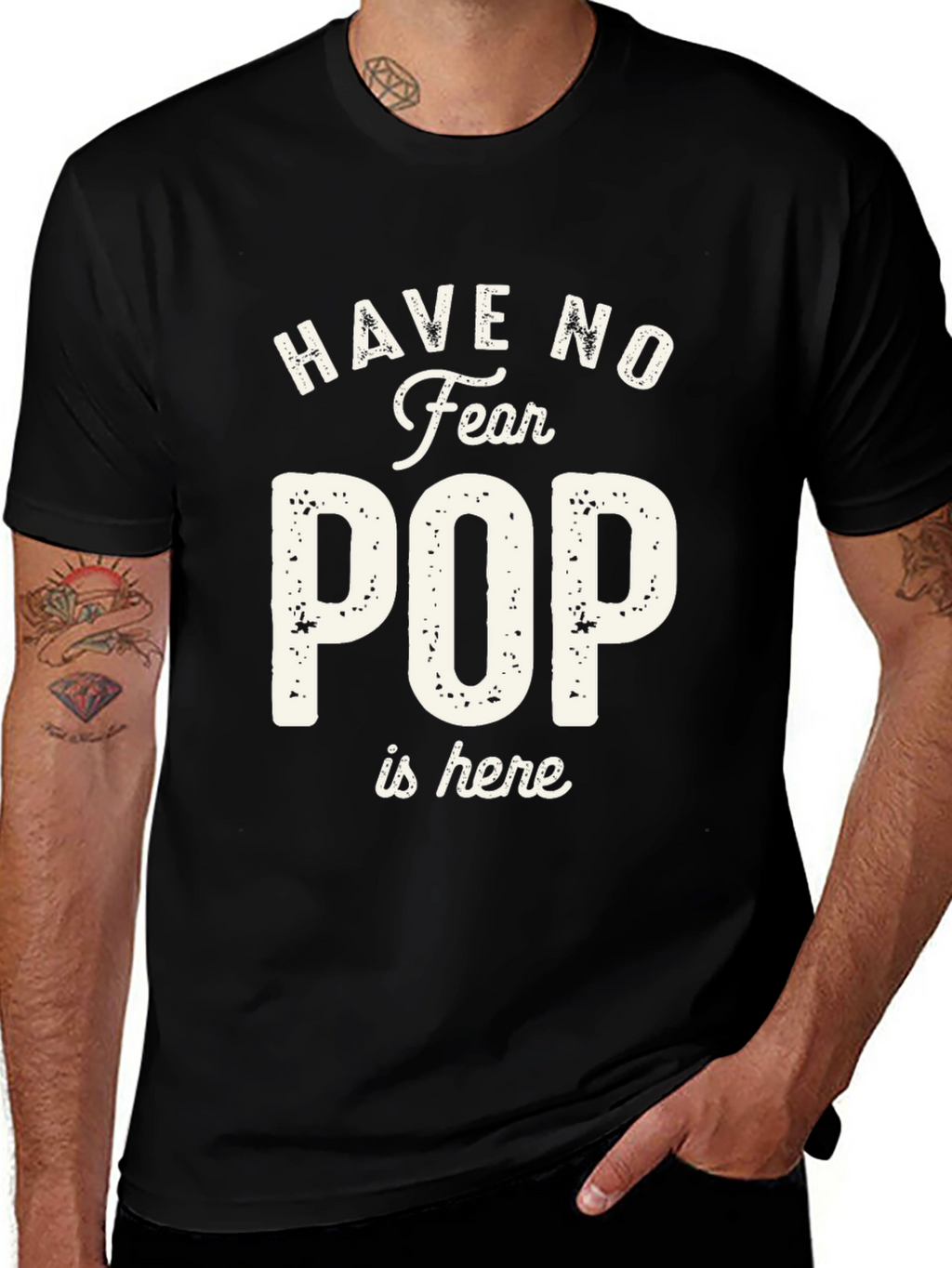 Have No Fear Pop is Here T-Shirt