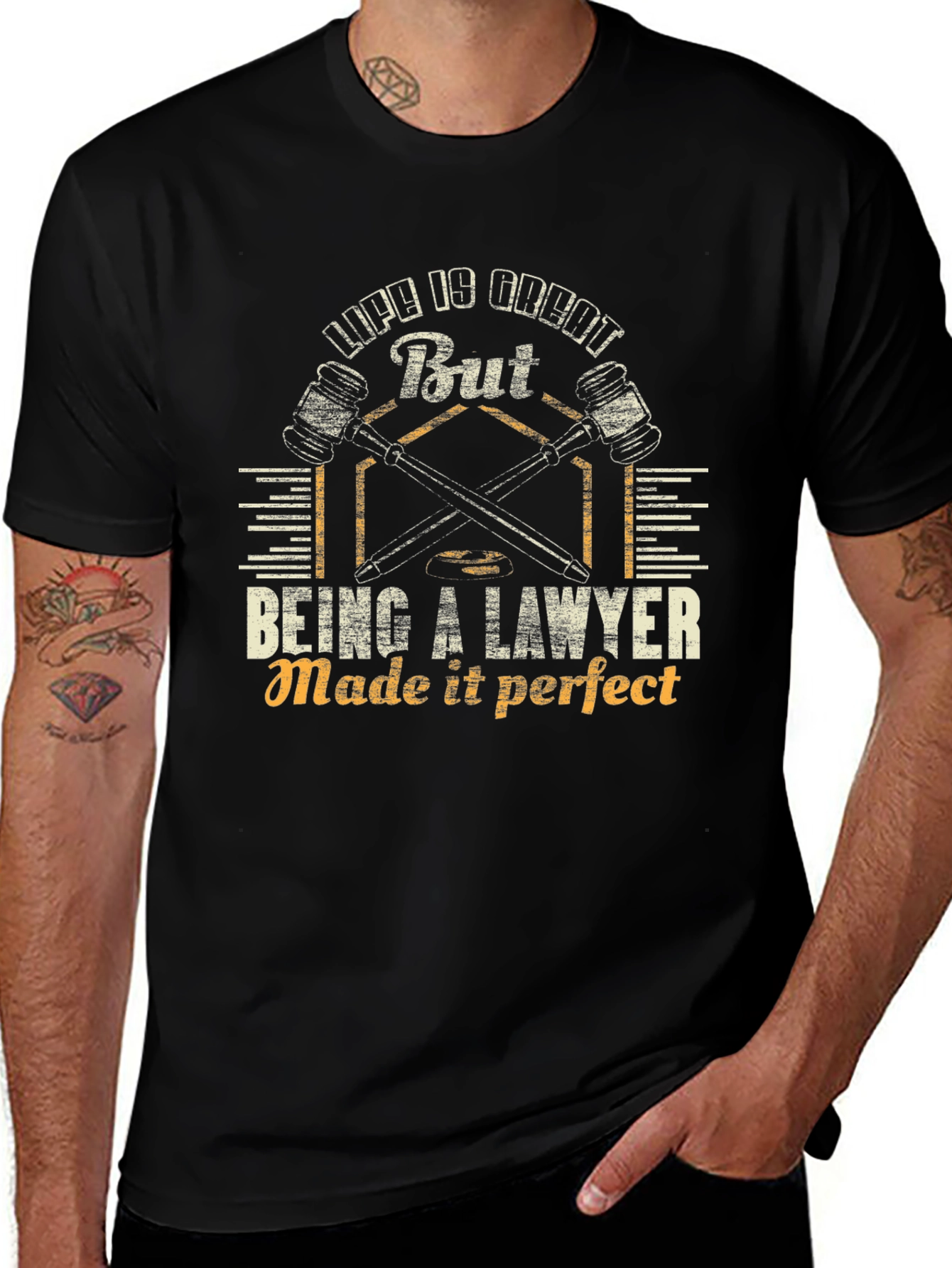 Lawyer Life T-Shirt - Life is Great But Being a Lawyer Made it Perfect