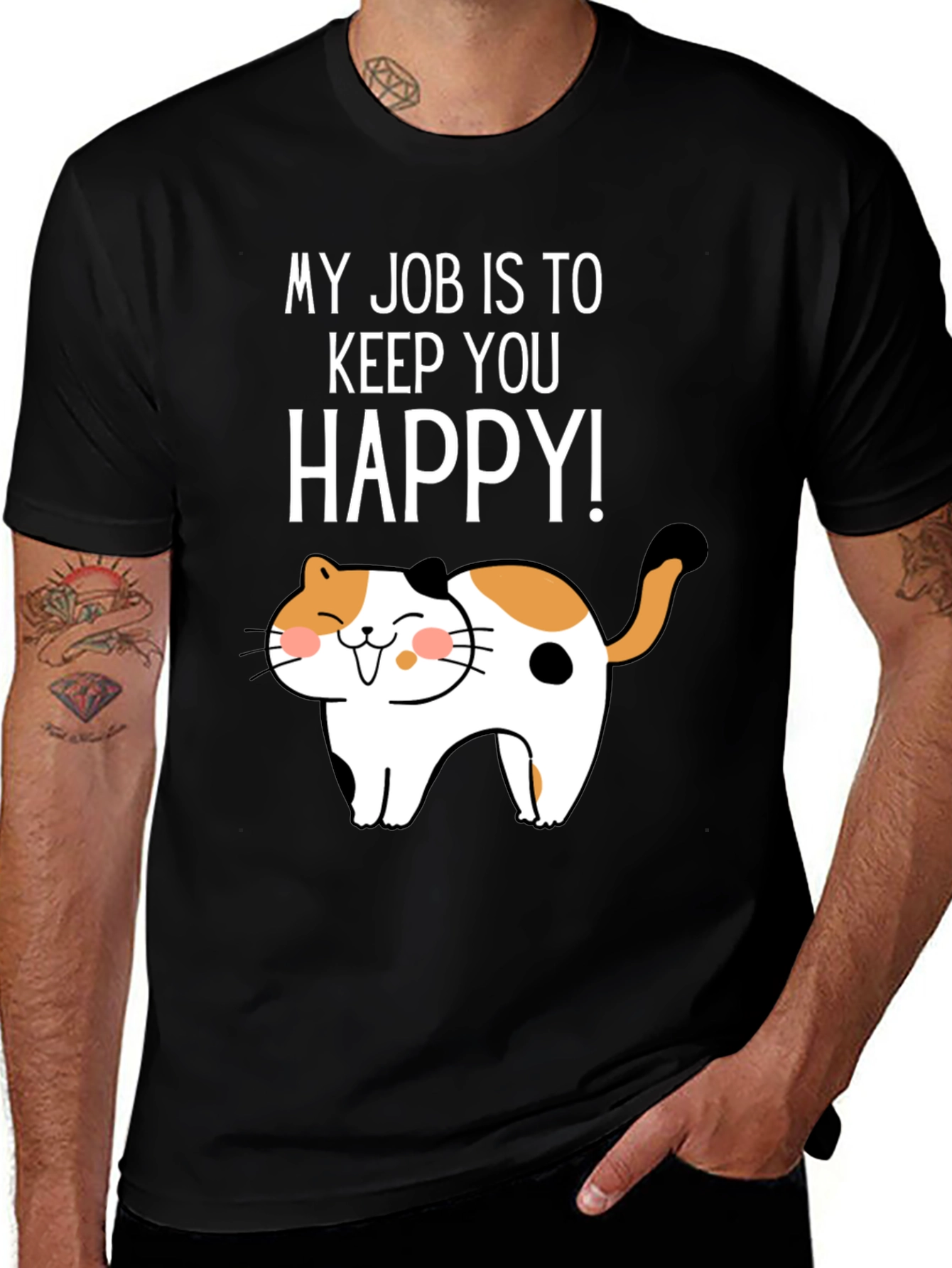 My Job Is To Keep You Happy Cat Graphic T-Shirt