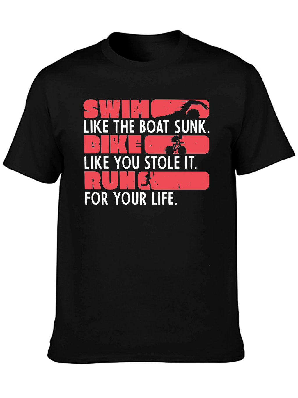Triathlon Funny Graphic T-Shirt - Swim Bike Run