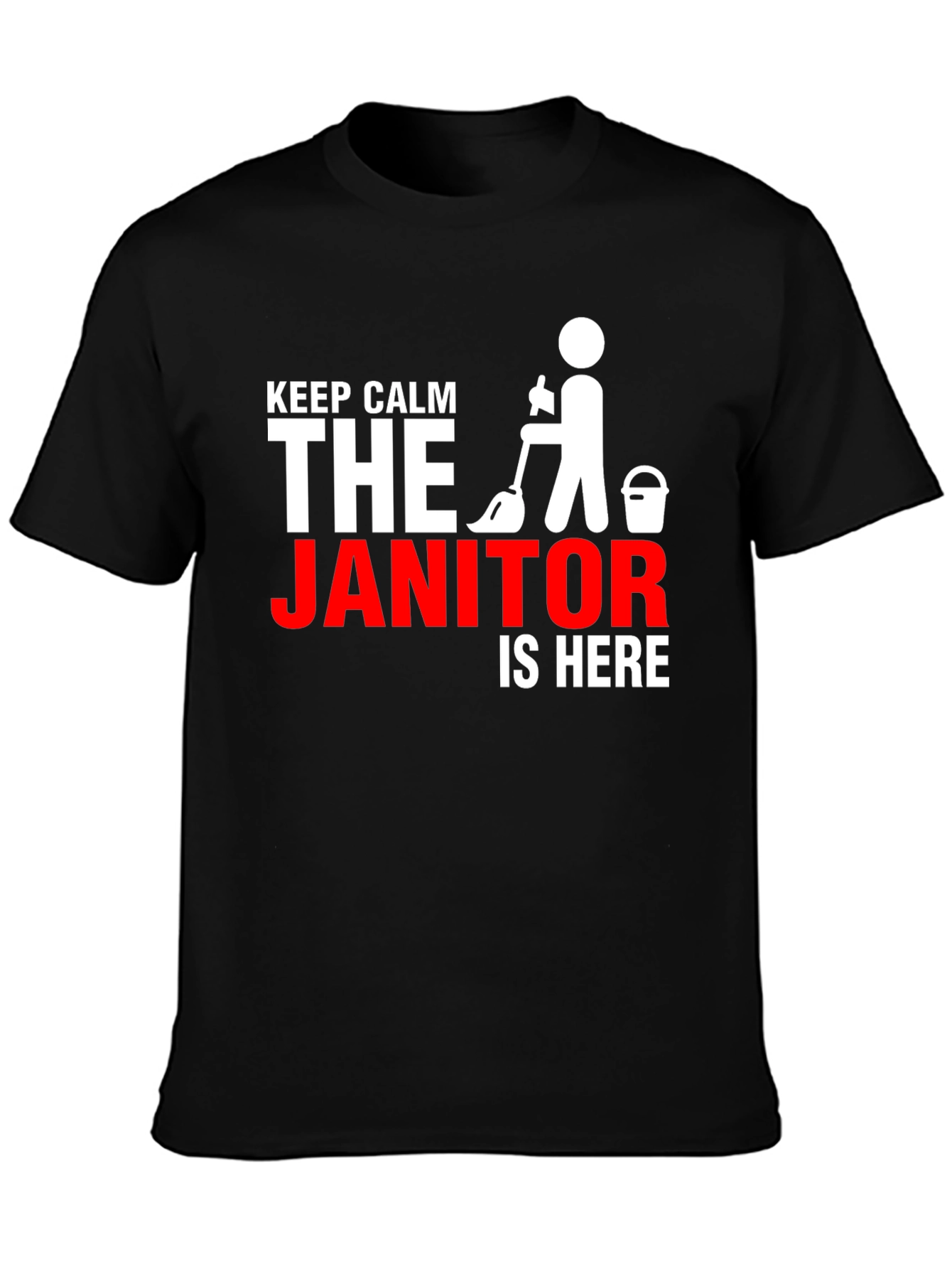 Keep Calm Janitor T-Shirt - Novelty Cleaning Crew Apparel