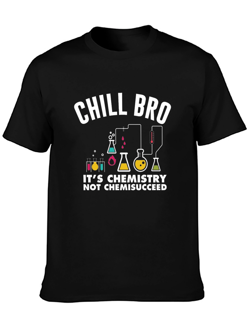 Chill Bro Chemistry Graphic T-Shirt
