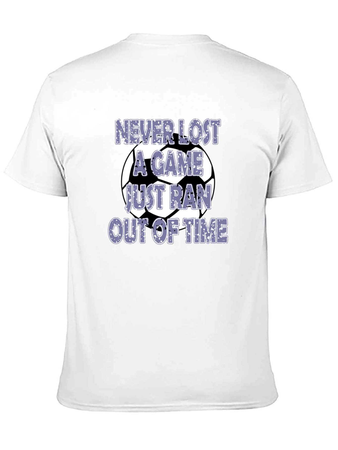 Funny Soccer T-Shirt - Never Lost a Game