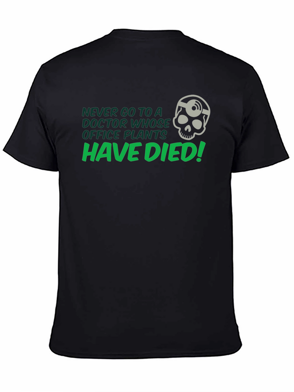 Never Go to a Doctor T-Shirt