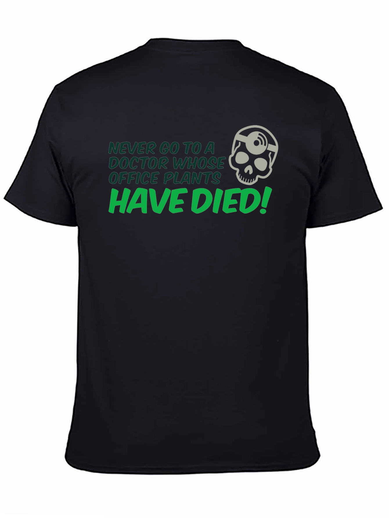 Never Go to a Doctor T-Shirt
