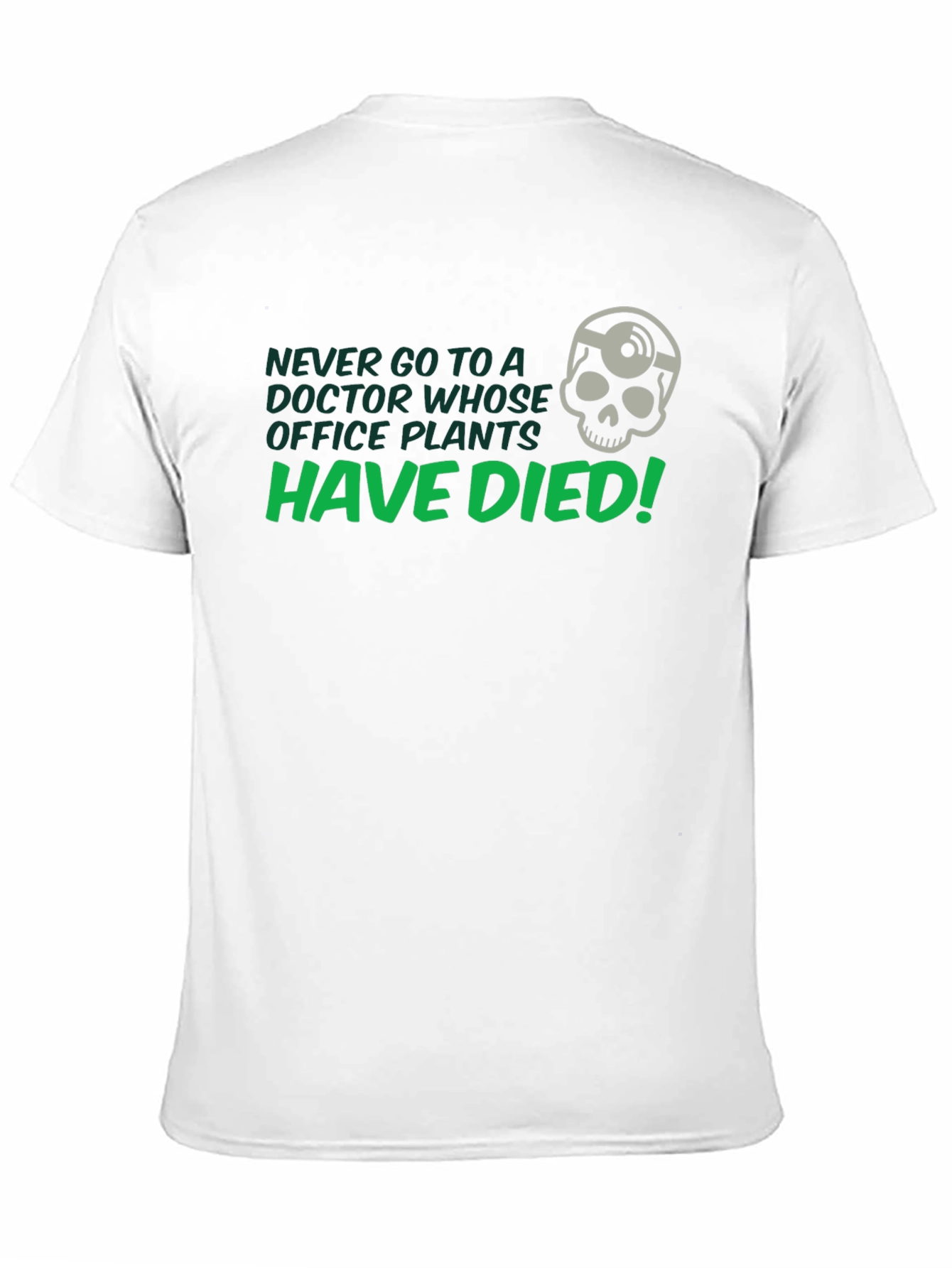 Never Go to a Doctor T-Shirt