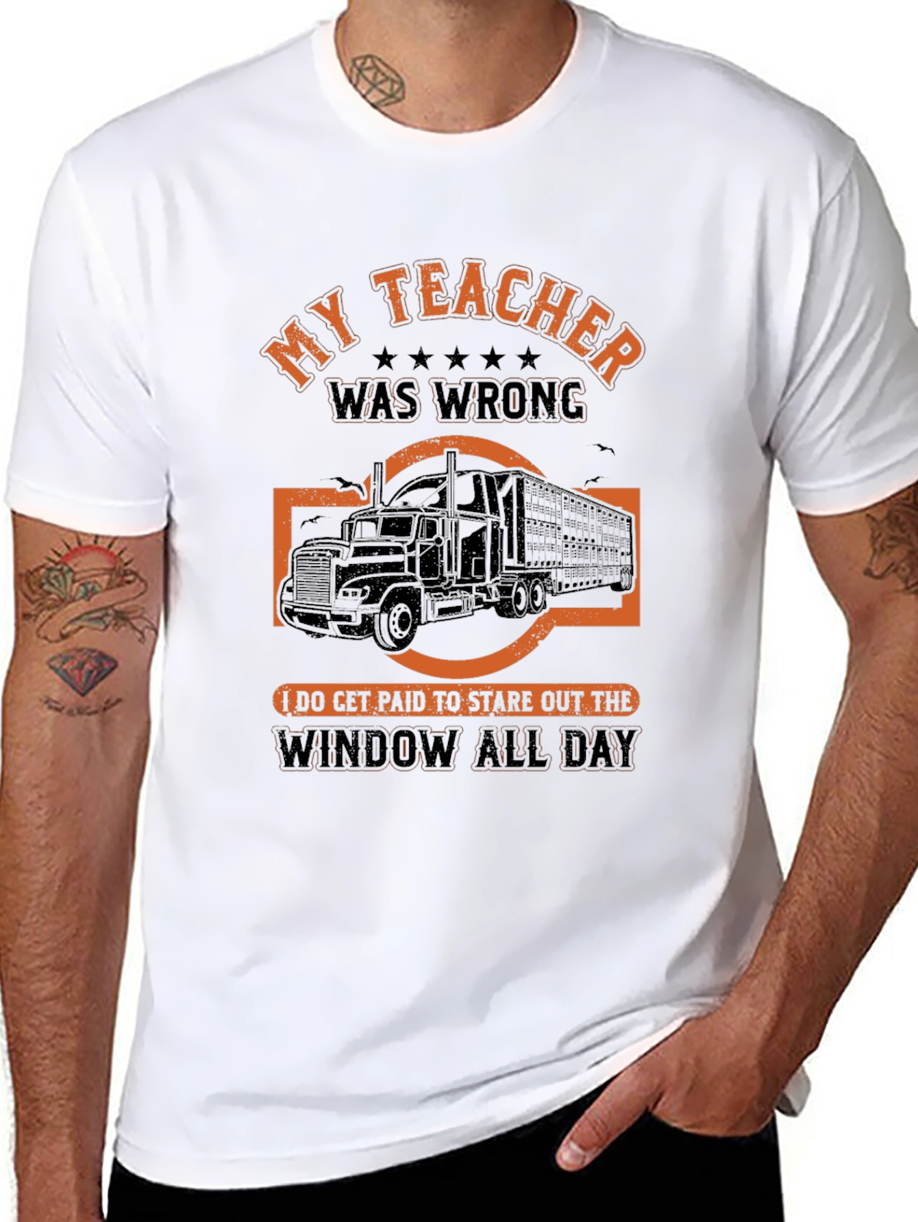 Funny Trucker T-Shirt: My Teacher Was Wrong
