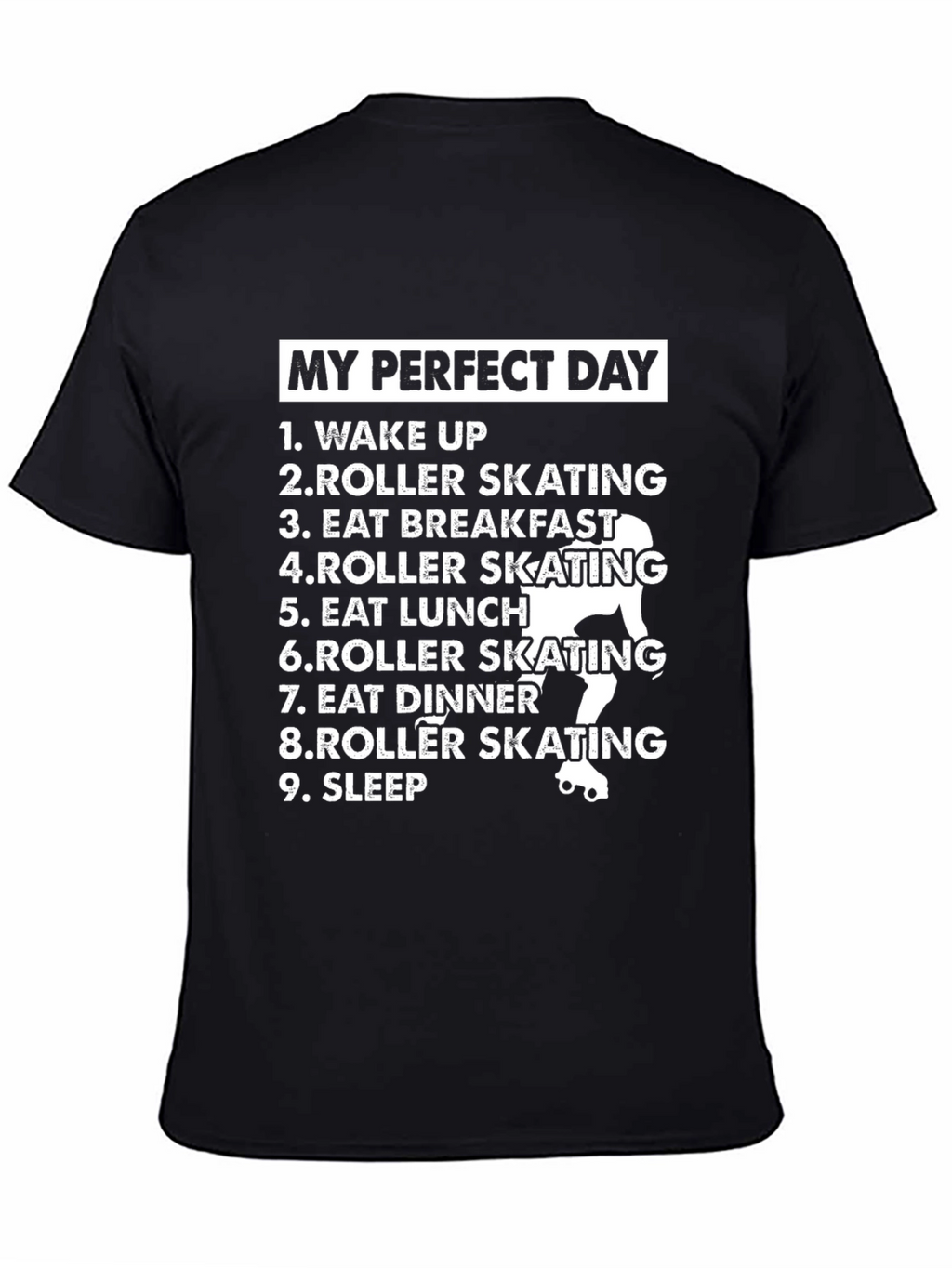 My Perfect Day Roller Skating T-Shirt