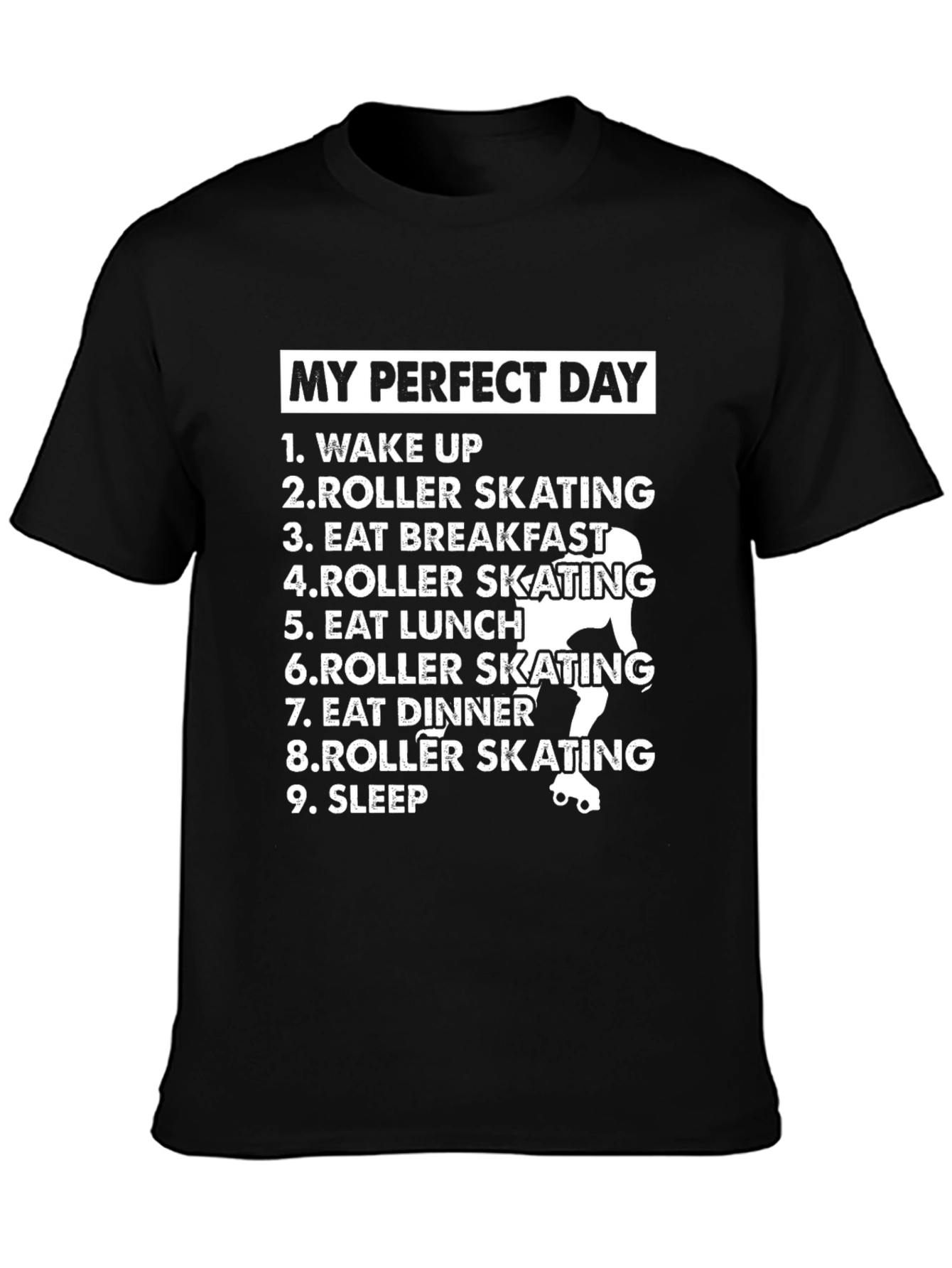 My Perfect Day Roller Skating T-Shirt