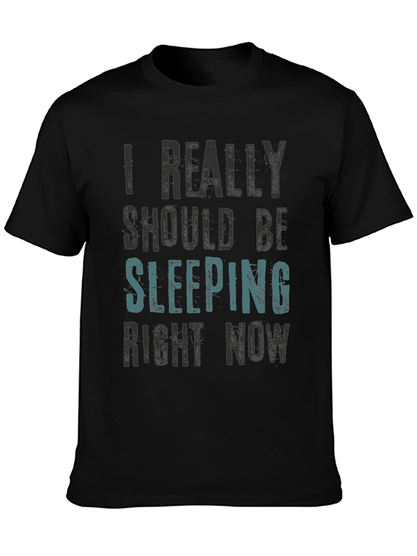 I Really Should Be Sleeping T-Shirt