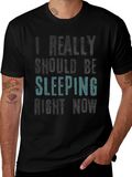 I Really Should Be Sleeping T-Shirt