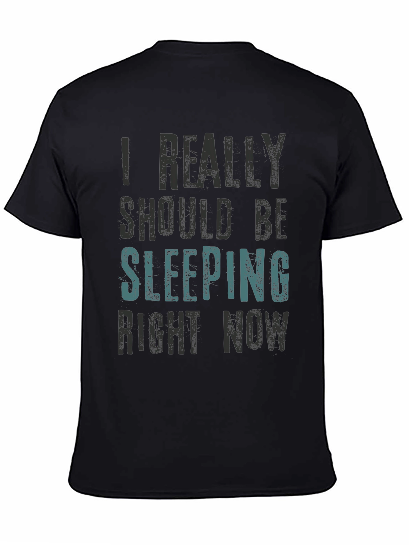 I Really Should Be Sleeping T-Shirt