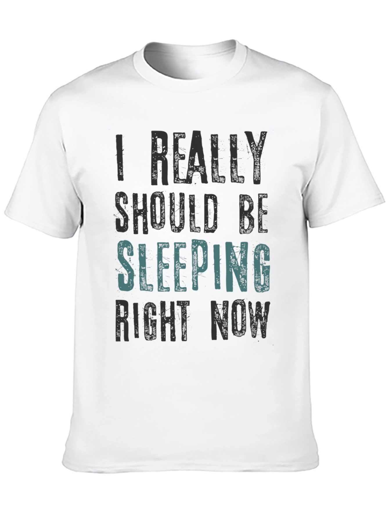 I Really Should Be Sleeping T-Shirt