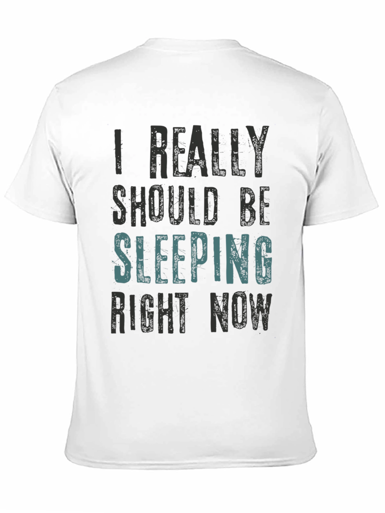 I Really Should Be Sleeping T-Shirt