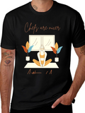 Chefs are nicer T-Shirt